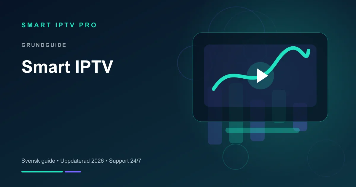 Smart IPTV — Installation på Samsung & LG Smart TV 2026 – svensk guide från Smart IPTV Pro